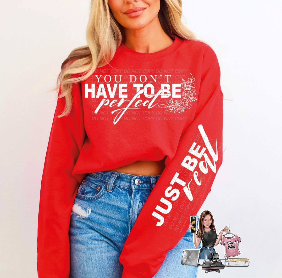 You don’t have to be perfect sweatshirt