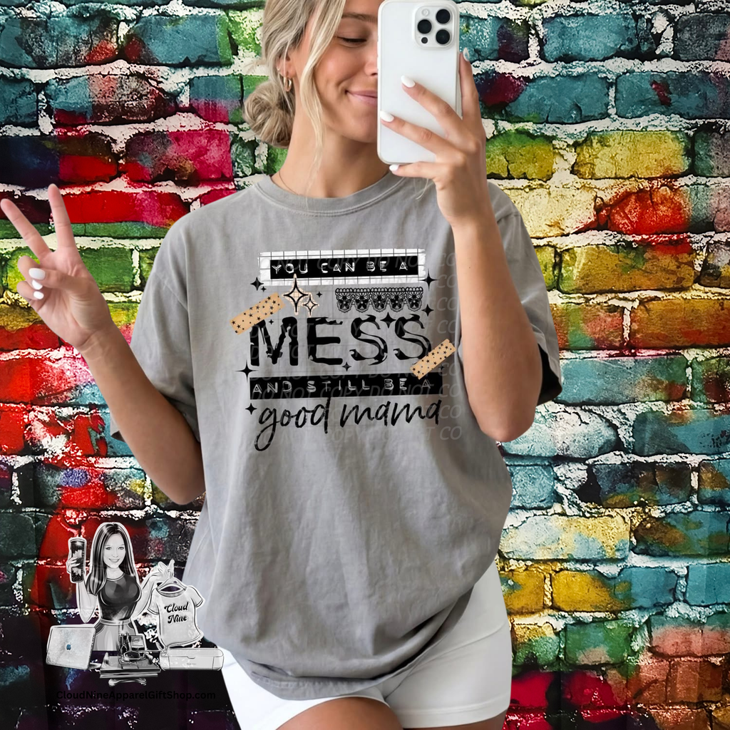 You can be a mess and still be a good mama-black