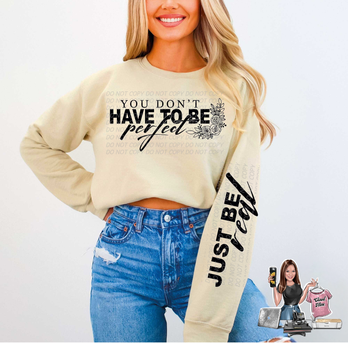 You don’t have to be perfect sweatshirt