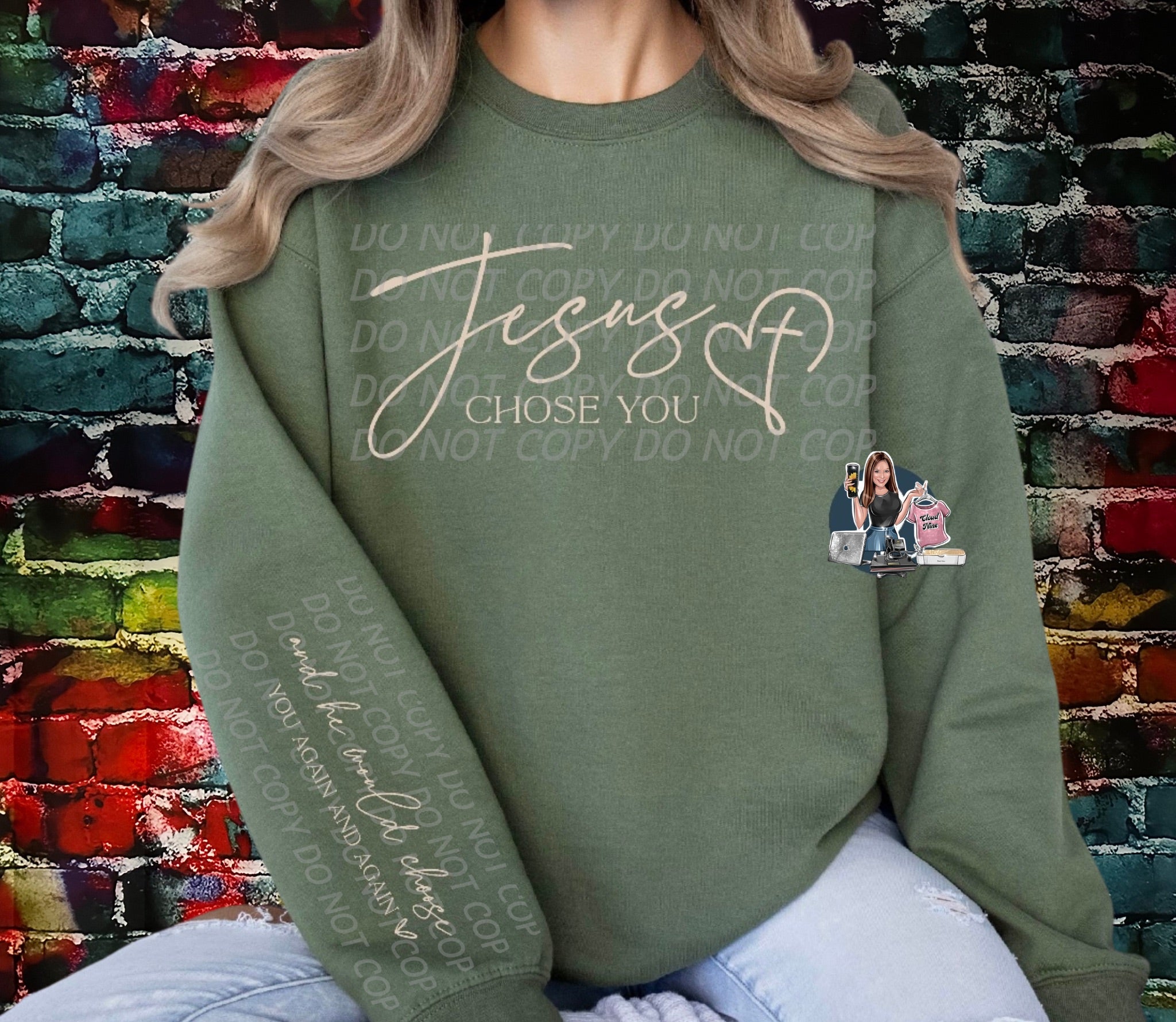 Jesus chose you sweatshirt