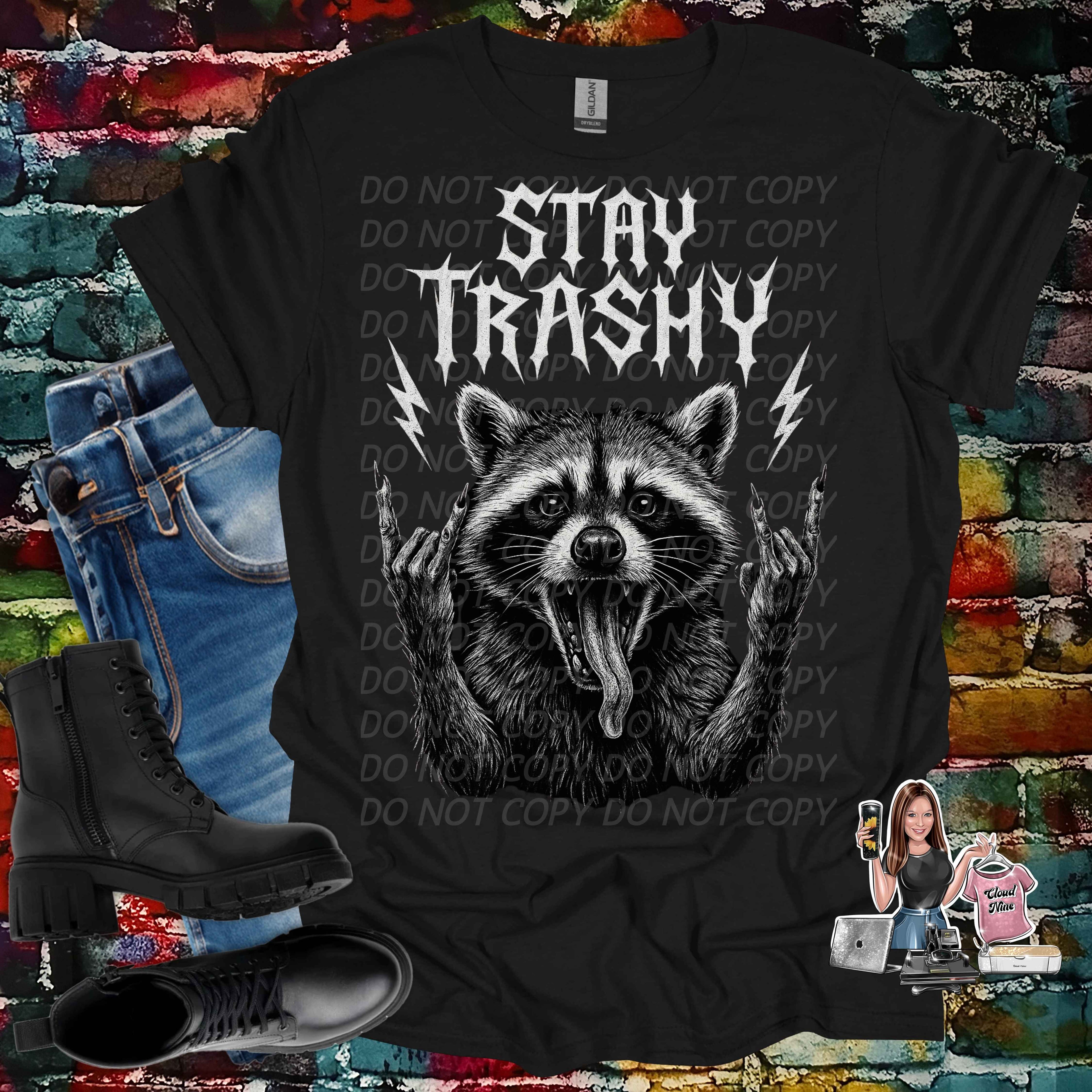 Stay Trashy